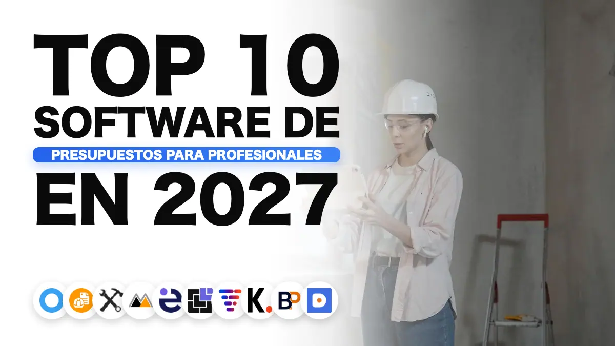 Los mejores programas de presupuestos de obra en 2027