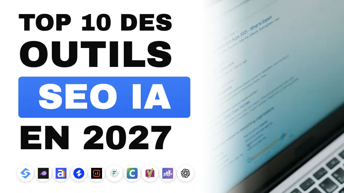 Outil SEO IA : les 10 meilleurs outils SEO IA en 2027, classés par usage