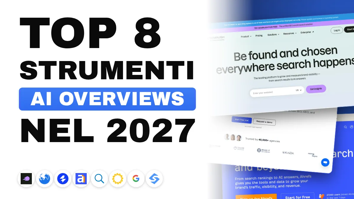 Gli 8 migliori strumenti di monitoraggio degli AI Overviews nel 2027