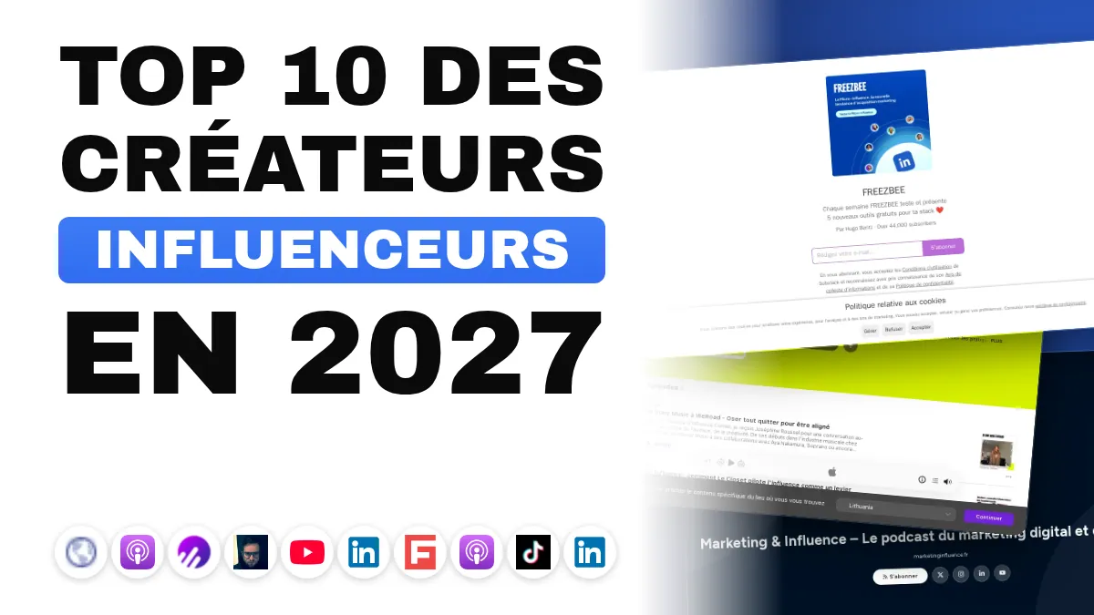 Les 10 meilleurs créateurs de contenu marketing d'influence en France
