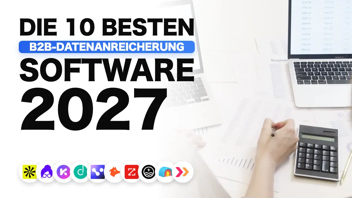 Die besten Tools zur B2B-Datenanreicherung 2027