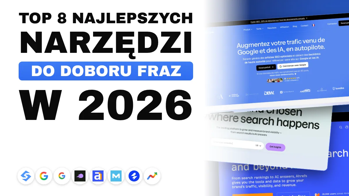 8 najlepszych narzędzi do badania słów kluczowych w 2026 roku