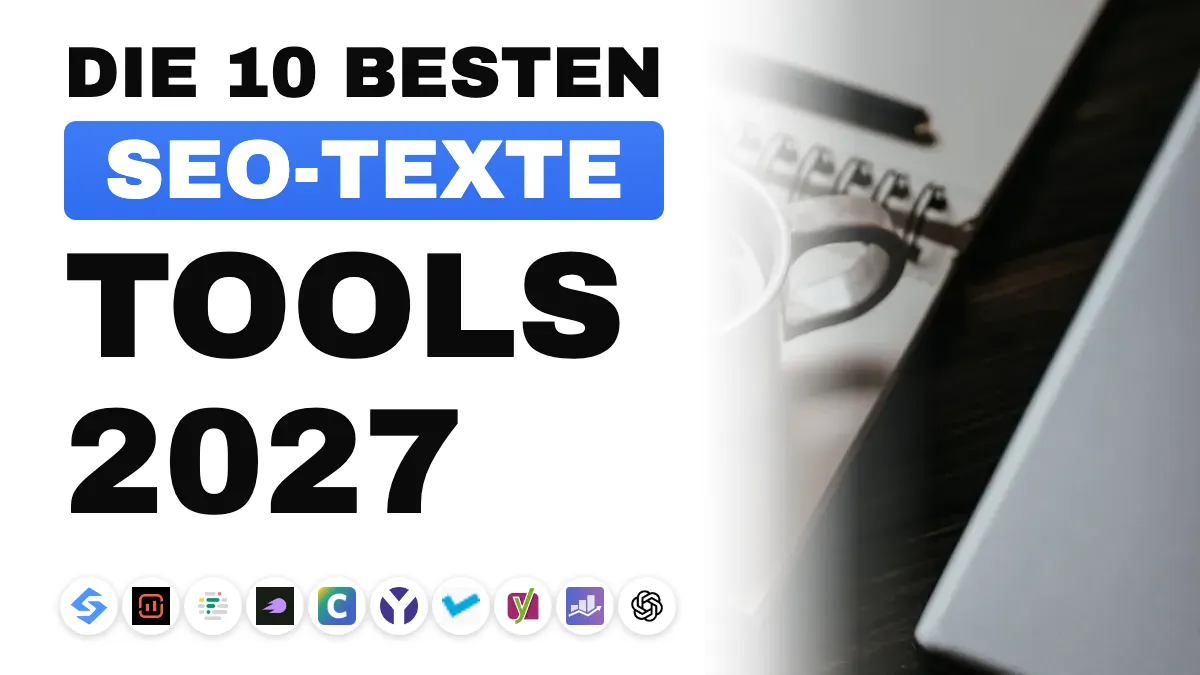 Die 10 besten SEO-Texttools 2027, nach Einsatzzweck geordnet