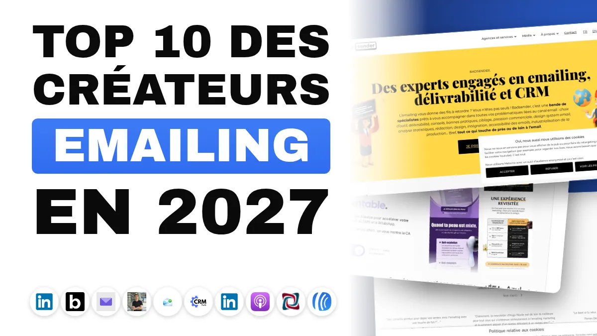 Les 10 meilleurs créateurs de contenu email marketing en France