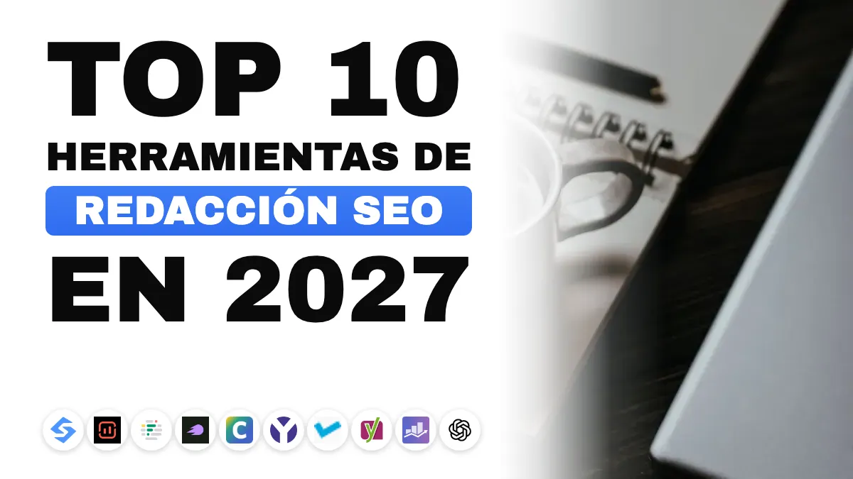 Las 10 mejores herramientas de redacción SEO en 2027, por caso de uso