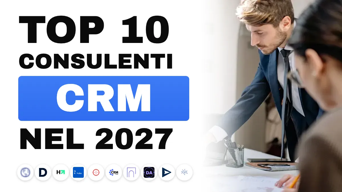 I 10 migliori consulenti CRM in Francia nel 2027