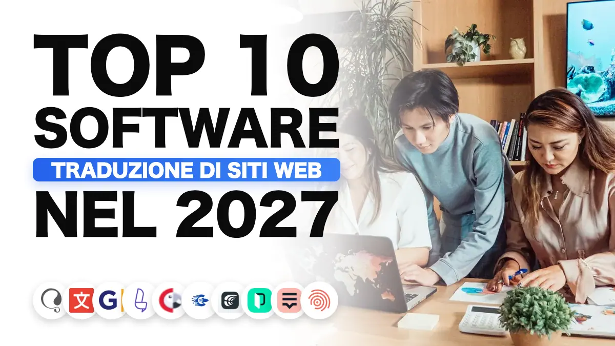 I migliori software di traduzione di siti web nel 2027