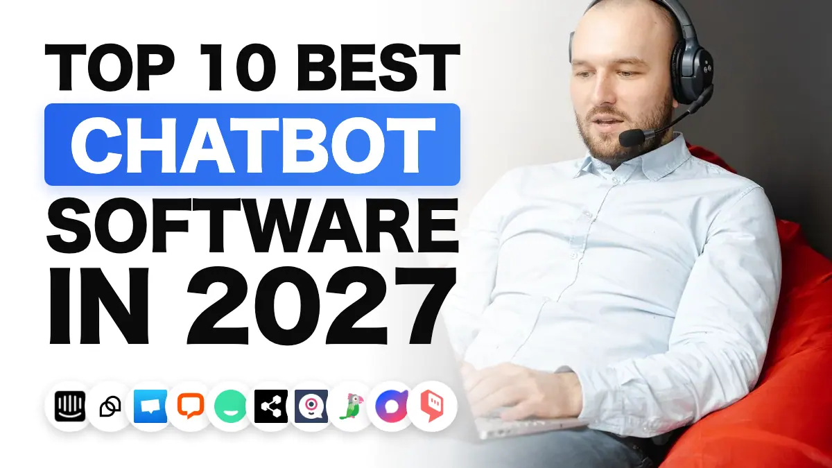 The best chatbot software in 2027