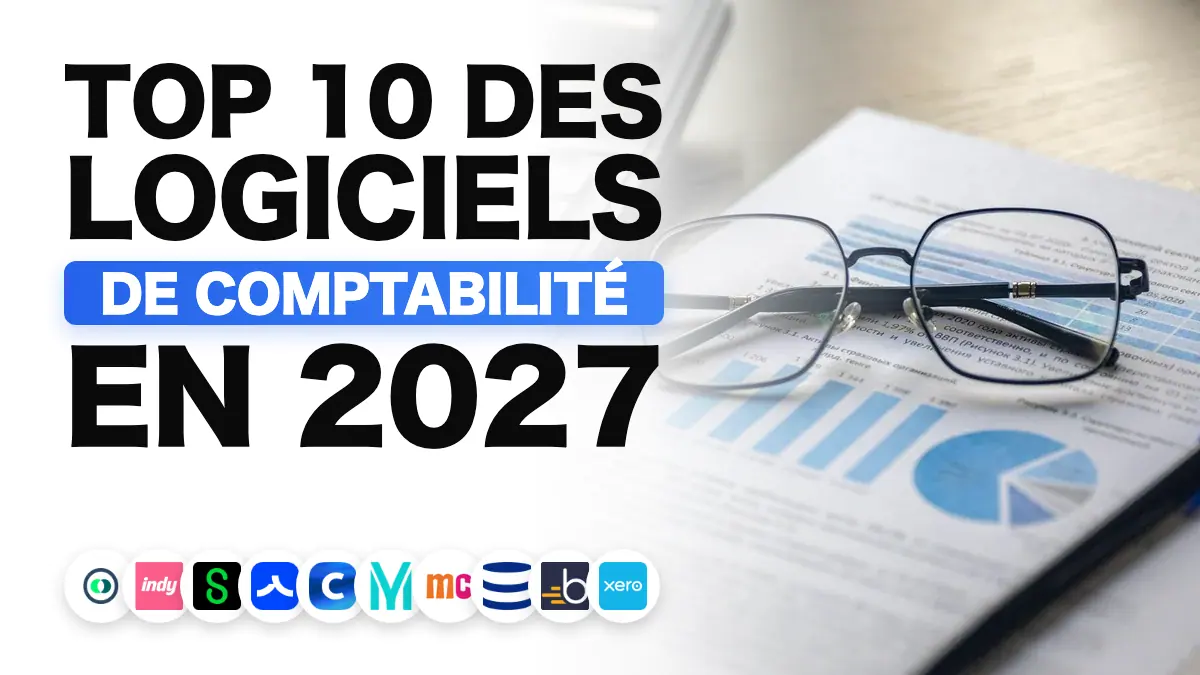 Les meilleurs logiciels de comptabilité en 2027