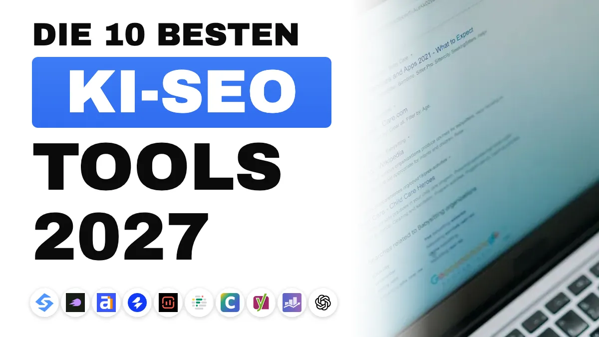 Die 10 besten KI SEO Tools 2027, nach Einsatzzweck geordnet