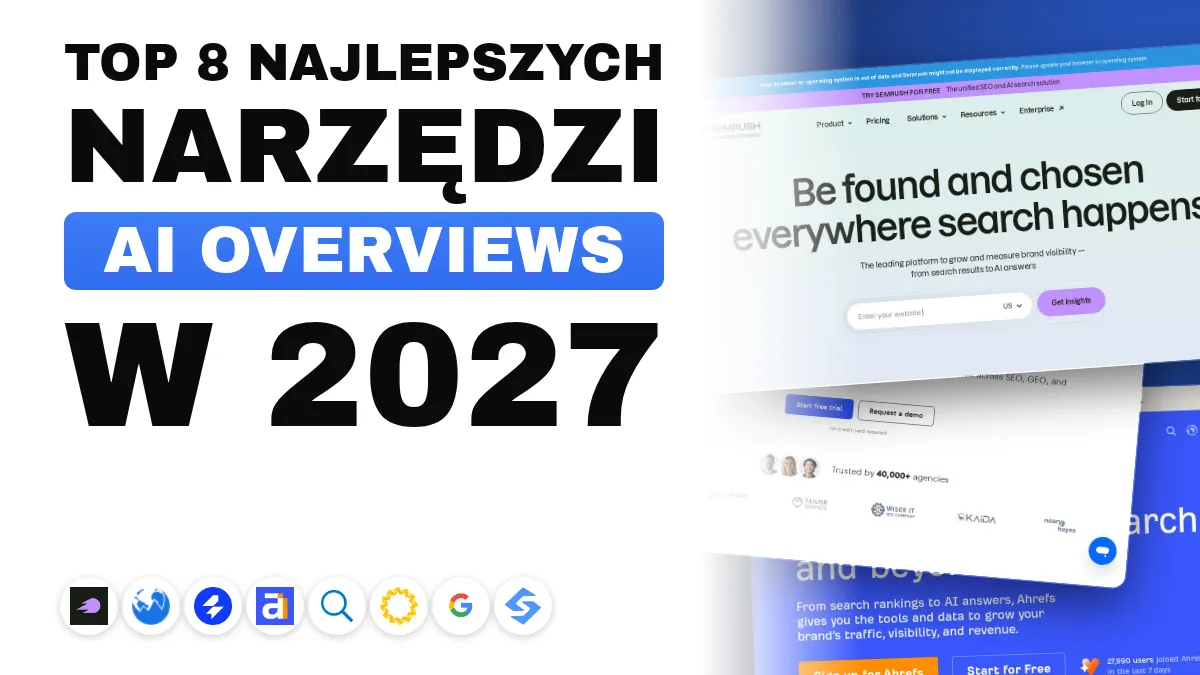 8 najlepszych narzędzi do śledzenia AI Overviews w 2027 roku