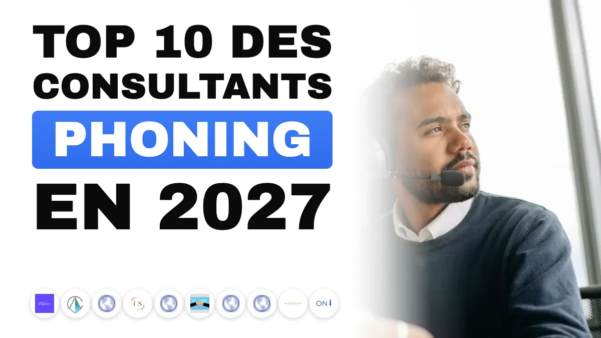 Les 10 meilleurs consultants phoning et téléprospection en France en 2027