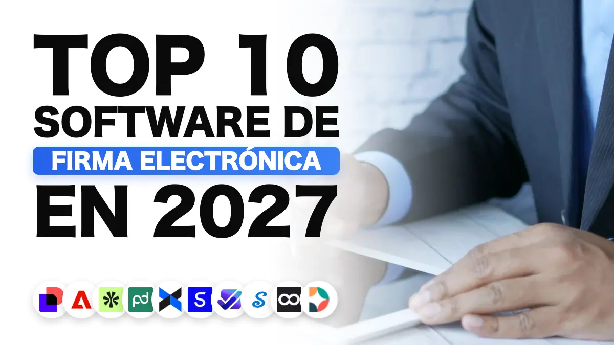 El mejor software de firma electrónica en 2027