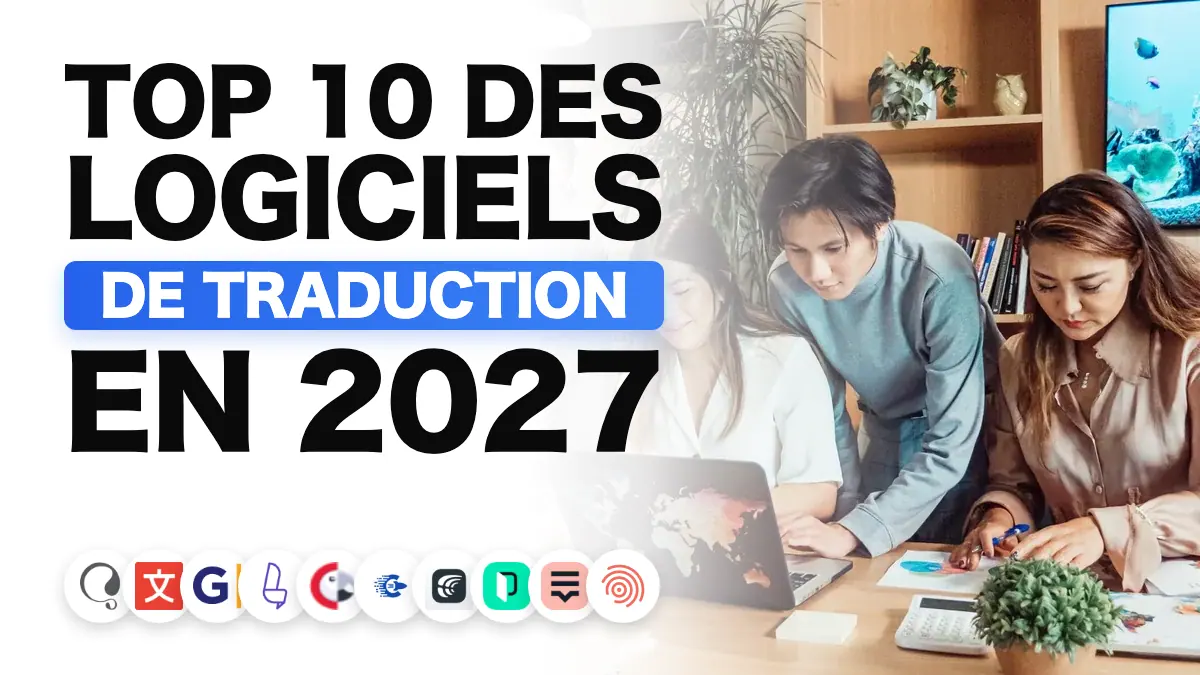 Les meilleurs logiciels de traduction de site web en 2027