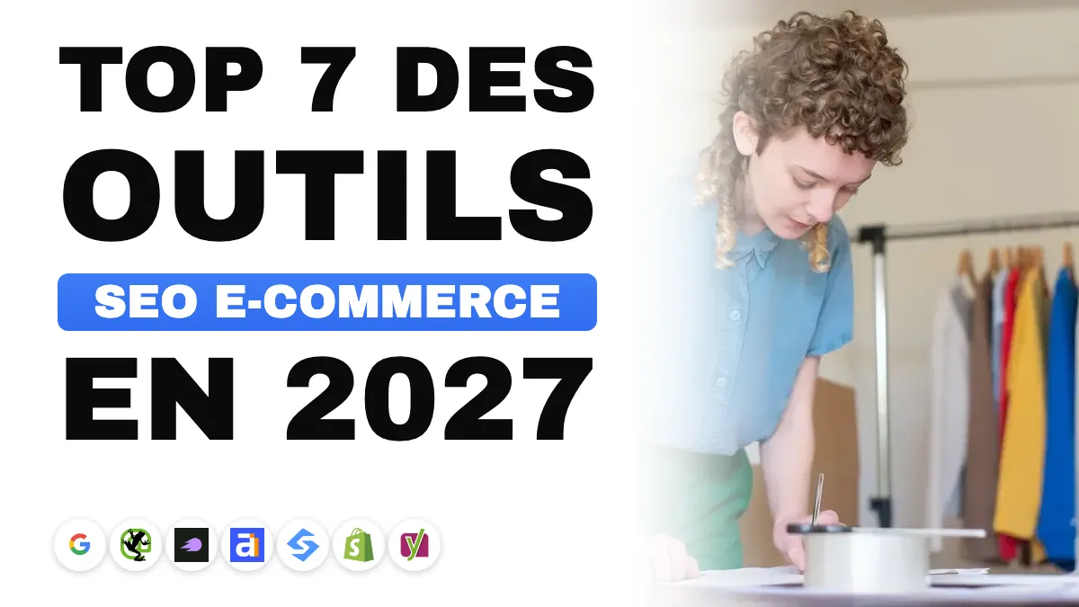 Les meilleurs outils SEO ecommerce en 2027, classés selon le problème qu'ils règlent