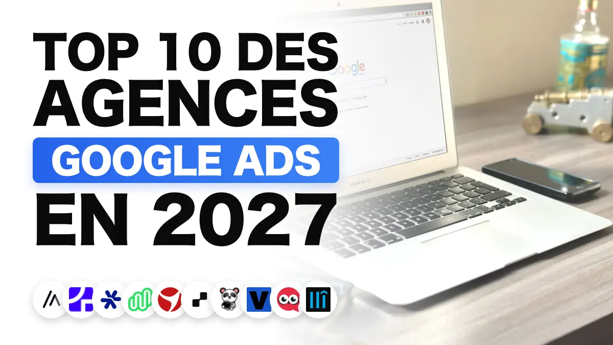 Ordinateur portable posé sur un bureau affichant une page de moteur de recherche, illustrant le classement des meilleures agences Google Ads en France