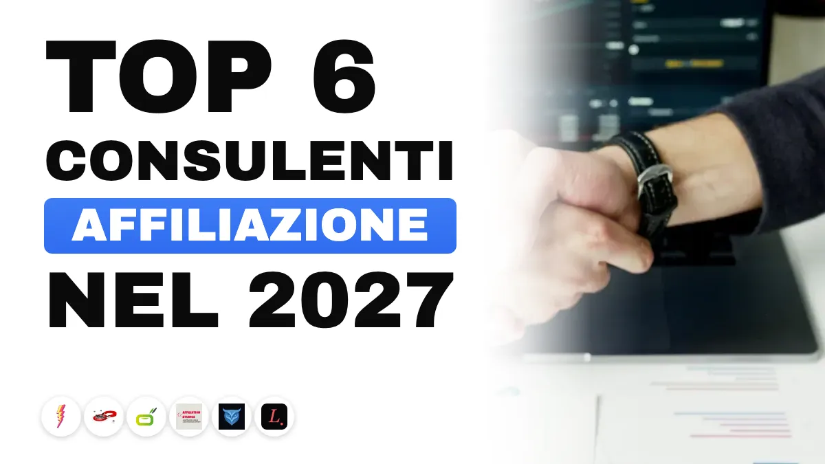 I 6 migliori consulenti di affiliazione in Francia nel 2027